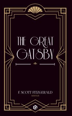  The Great Gatsby! Un amor imposible y una exploración de la decadencia en la era del jazz